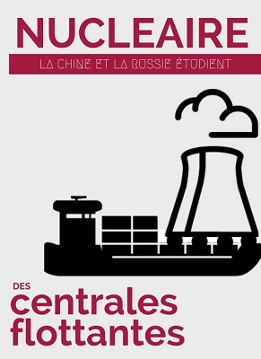 La Chine va construire des centrales nucléaires flottantes